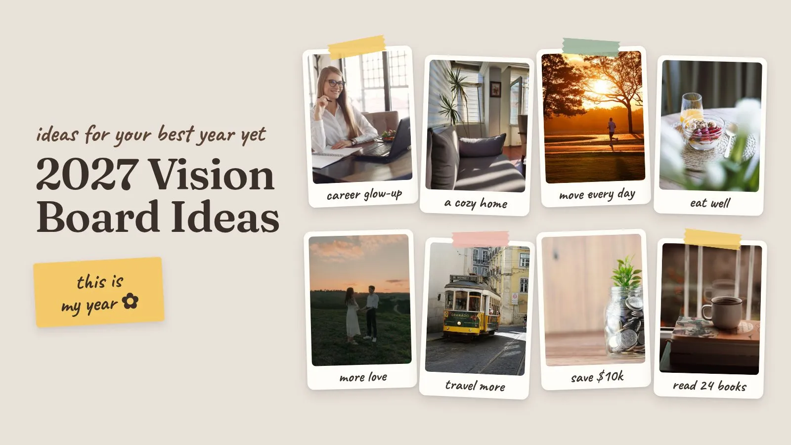 2027 vision board with photos for career, home, travel and self-care